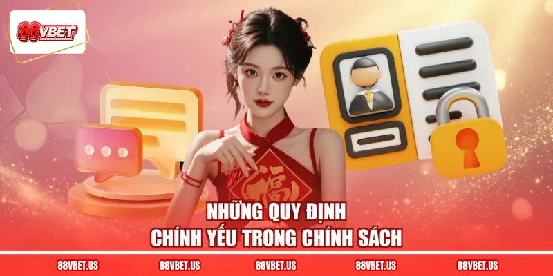 Những quy định chính yếu trong chính sách